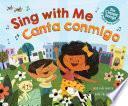SING WITH ME/CANTA CONMIGO