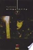 Singularity 7