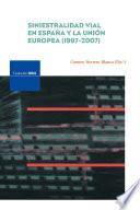 Siniestralidad vial en España y la Unión Europea (1997-2007)