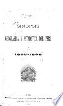 Sinopsis geográfica y estadística del Perú. 1895-1898