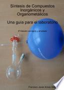 Síntesis de Compuestos Inorgánicos y Organometálicos