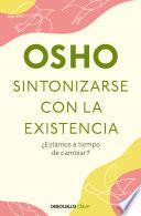 Sintonizarse con la existencia