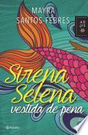 Sirena Selena Vestida de Pena