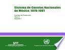 Sistema de Cuentas Nacionales de México 1979-1981. Cuentas de producción. Tomo II. Vol. 1