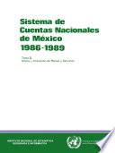 Sistema de Cuentas Nacionales de México 1986-1989. Tomo II. Oferta y utilización de bienes y servicios
