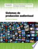 Sistemas de producción audiovisual