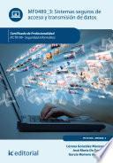 Sistemas seguros de acceso y transmisión de datos. IFCT0109