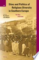 Sites and Politics of Religious Diversity in Southern Europe