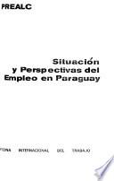 Situación y perspectivas del empleo en Paraguay