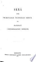 Skrá yfir prentaðar íslenzkar bækur og handrit í Stiptisbókasafninu í Reykjavík