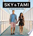 SKY & TAMI. El viaje de nuestras vidas