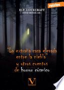 “La extraña casa elevada entre la niebla” y otros cuentos de horror cósmico