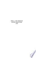 Small and Medium Power Reactors 1970