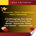 Smarter Than Napoleon Hill's Method: Challenging Ideas of Success from the Book Smarter Than the Devil - Volume 02