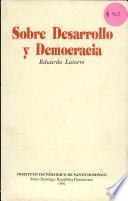 Sobre Desarrollo Y Democracia