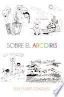Sobre el arcoiris