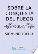 Sobre la conquista del fuego