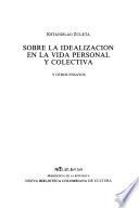 Sobre la idealización en la vida personal y colectiva y otros ensayos