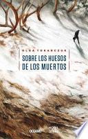 Sobre Los Huesos de Los Muertos