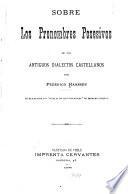 Sobre los pronombres posesivos de los antiguos dialectos castellanos