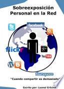 Sobreexposición Personal en la Red