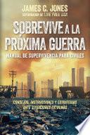 Sobrevive a la próxima guerra