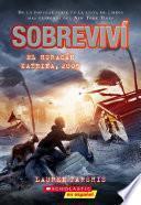 Sobreviví el huracán Katrina, 2005 (I Survived Hurricane Katrina, 2005)