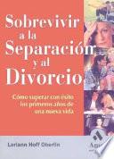 Sobrevivir a la Separacion y Al Divorcio