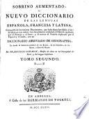 Sobrino Aumentado, O Nuevo Diccionario De Las Lenguas Española, Francesa Y Latina
