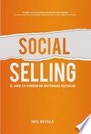 Social Selling. El arte de vender en entornos sociales