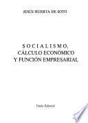Socialismo, cálculo económico y función empresarial