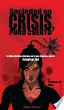 Sociedad en crisis, puro cuento