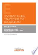 Sociedad Plural y nuevos retos del Derecho