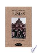 Sociedad y derecho indígenas en América latina