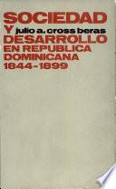 Sociedad y desarrollo en República Dominicana, 1844-1899