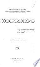 Socioperiodismo; un examen a escala mundial de las manifestaciones sociales de la presna