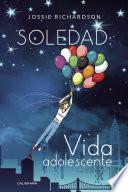 Soledad: Vida adolescente