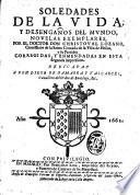 Soledades de la vida,y desengaños del mundo