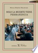 Solo la muerte tiene permanencia