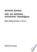 Sólo los elefantes encuentran mandrágora