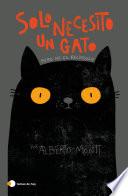 Solo necesito un gato