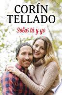 Solos tú y yo