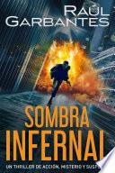 Sombra infernal: Un thriller de acción, misterio y suspense