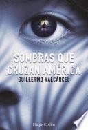 Sombras que cruzan América