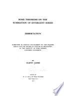Some Theorems on the Summation of Divergent Series