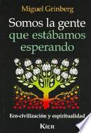 Somos La Gente Que Estabamos Esperando
