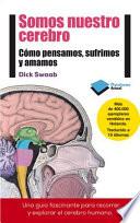 Somos Nuestro Cerebro