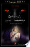 Soñando con el demonio (Abrazando la oscuridad 2)