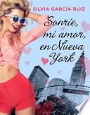 Sonríe, mi amor, en Nueva York