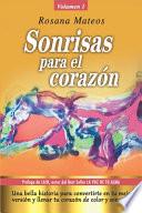 Sonrisas para el corazón (Volumen 1 trilogía)